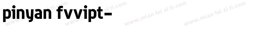 pinyan fvvipt字体转换